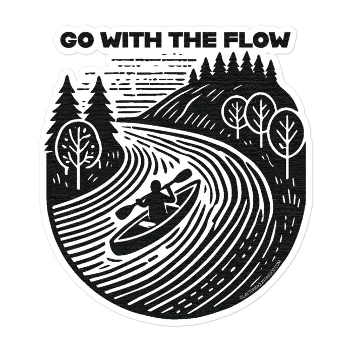 Clayton Mountain Co. - Clayton, GA - Go With The Flow Sticker - Kiss Cut Stickers White 5.5X5.5 Default 