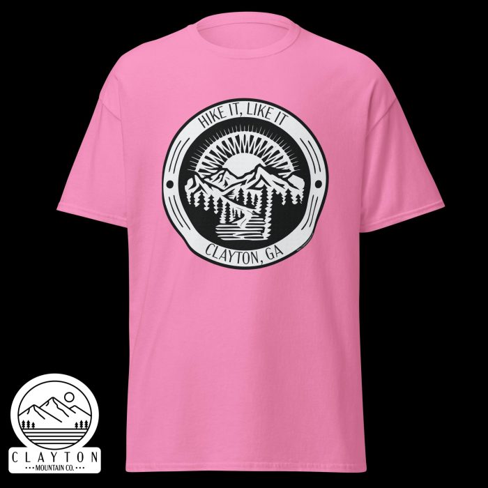 Clayton Mountain Co. - Clayton, GA - Hike It, Like It T-Shirt | Clayton, GA Outdoor Adventure Tee - Unisex Classic Tee Azalea Front 