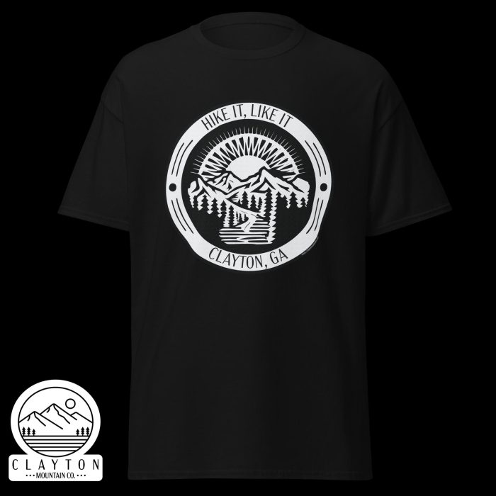 Clayton Mountain Co. - Clayton, GA - Hike It, Like It T-Shirt | Clayton, GA Outdoor Adventure Tee - Unisex Classic Tee Black Front 