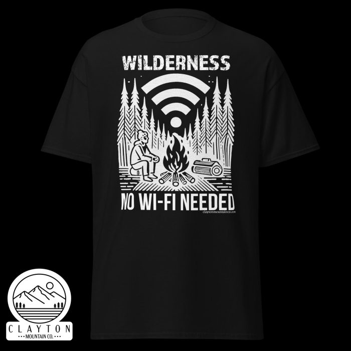 Clayton Mountain Co. - Clayton, GA - Wilderness: No Wi-Fi Needed T-Shirt - Camping Adventure Tee - Unisex Classic Tee Black Front 