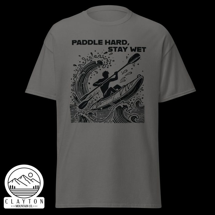 Clayton Mountain Co. - Clayton, GA - Paddle Hard, Stay Wet T-Shirt - Kayak Adventure Tee - Unisex Classic Tee Charcoal Front 