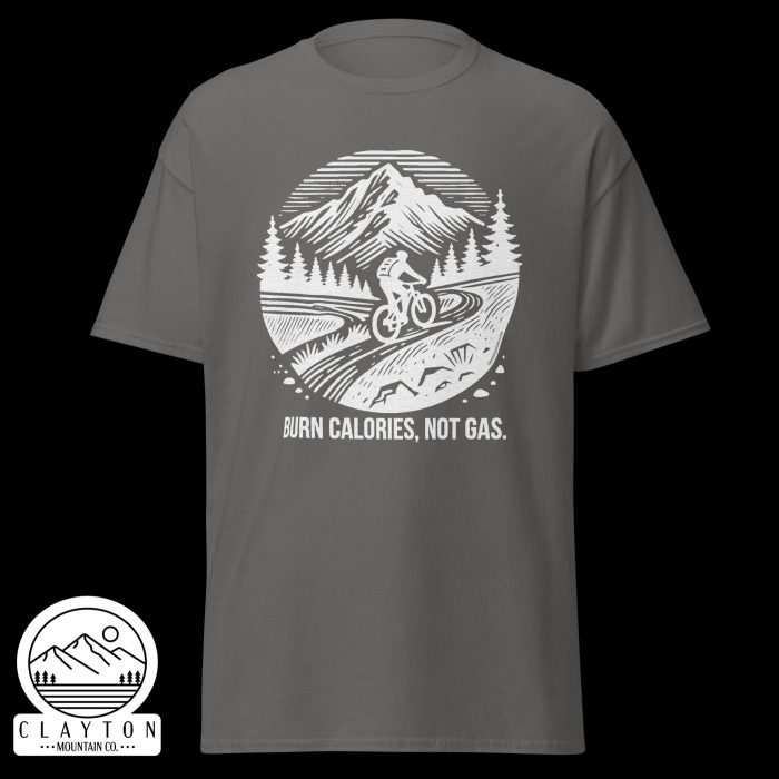 Clayton Mountain Co. - Clayton, GA - Burn Calories, Not Gas T-Shirt - Unisex Classic Tee Charcoal Front 