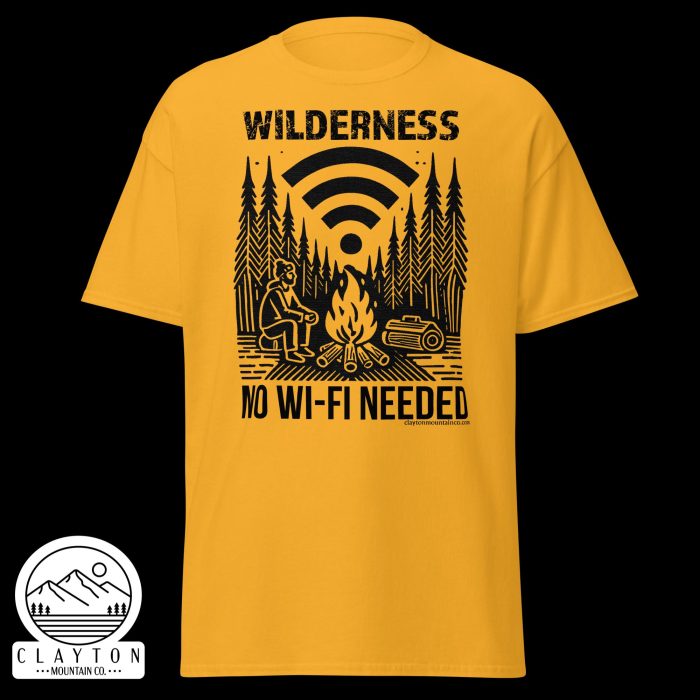 Clayton Mountain Co. - Clayton, GA - Wilderness: No Wi-Fi Needed T-Shirt - Camping Adventure Tee - Unisex Classic Tee Gold Front 