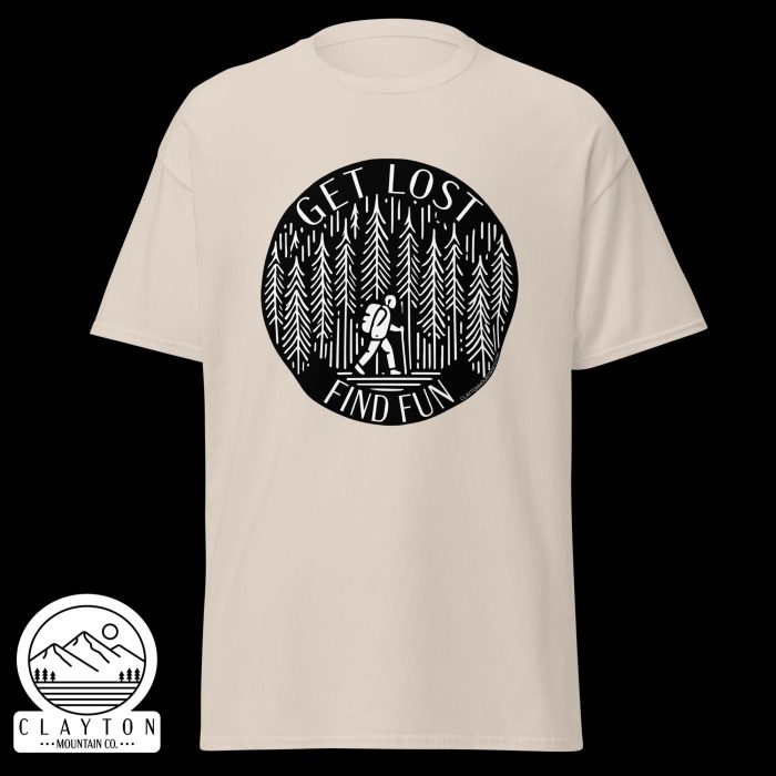 Clayton Mountain Co. - Clayton, GA - Get Lost, Find Fun T-Shirt - Hiking Adventure Shirt - Unisex Classic Tee Natural Front 