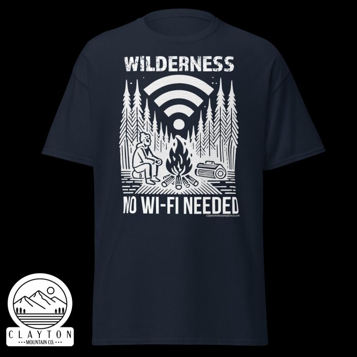 Clayton Mountain Co. - Clayton, GA - Wilderness: No Wi-Fi Needed T-Shirt - Camping Adventure Tee - Unisex Classic Tee Navy Front 