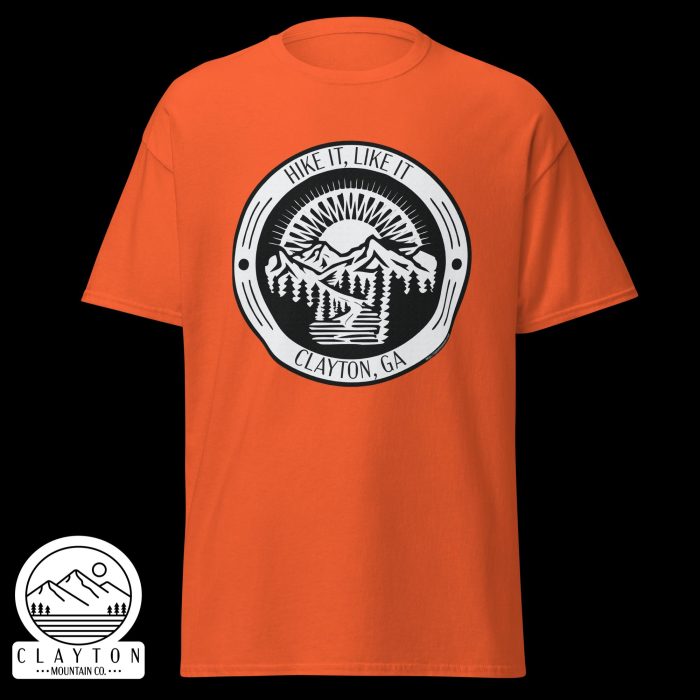 Clayton Mountain Co. - Clayton, GA - Hike It, Like It T-Shirt | Clayton, GA Outdoor Adventure Tee - Unisex Classic Tee Orange Front 