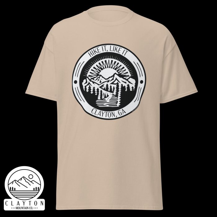 Clayton Mountain Co. - Clayton, GA - Hike It, Like It T-Shirt | Clayton, GA Outdoor Adventure Tee - Unisex Classic Tee Sand Front 