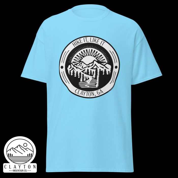 Clayton Mountain Co. - Clayton, GA - Hike It, Like It T-Shirt | Clayton, GA Outdoor Adventure Tee - Unisex Classic Tee Sky Front 