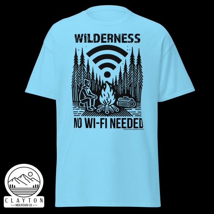 Clayton Mountain Co. - Clayton, GA - Wilderness: No Wi-Fi Needed T-Shirt - Camping Adventure Tee - Unisex Classic Tee Sky Front 