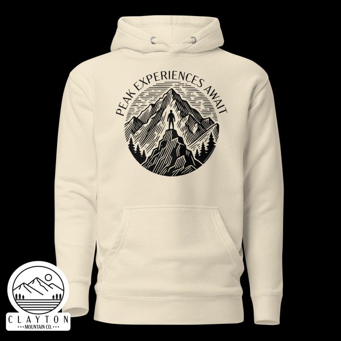 Clayton Mountain Co. - Clayton, GA - Peak Experiences Await Cotton Hoodie - Hiking Adventure Sweatshirt - Unisex Premium Hoodie Bone Front 