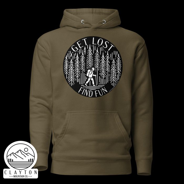 Clayton Mountain Co. - Clayton, GA - Get Lost, Find Fun Cotton Hoodie - Hiking Adventure Sweatshirt - Unisex Premium Hoodie Military Green Front 